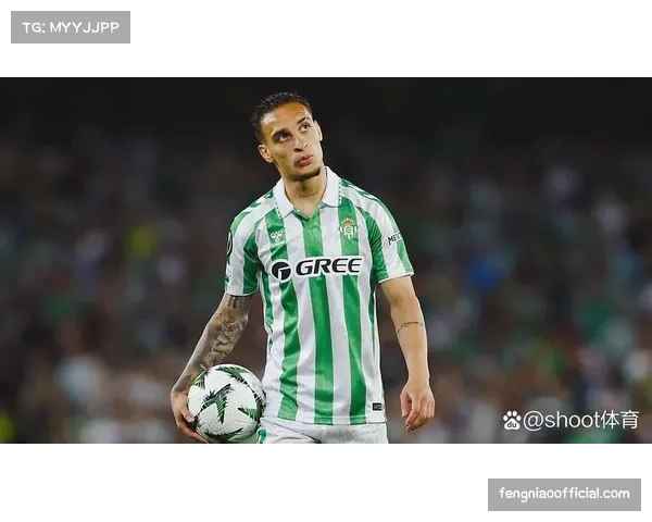 贝蒂斯边锋安东尼近期2球1助 成球队进攻新爆点